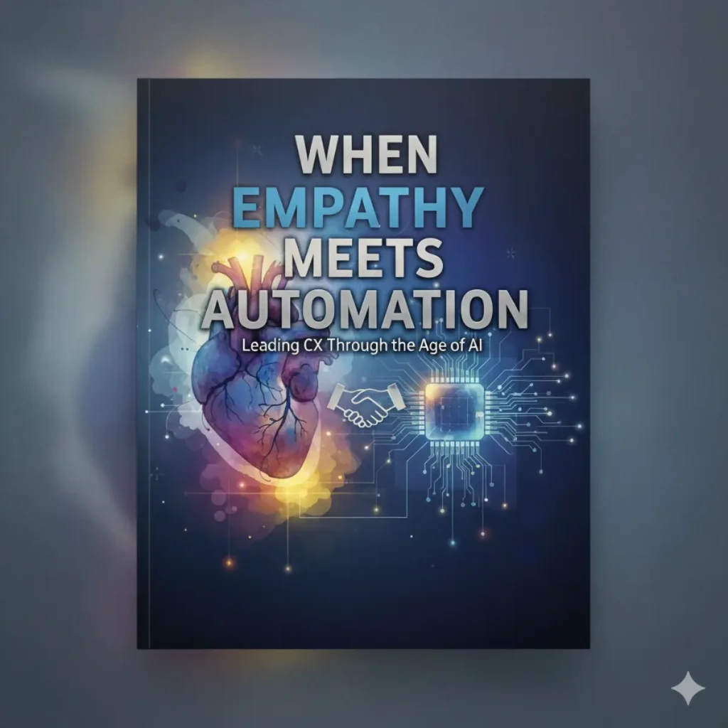 When Empathy Meets Automation: Leading Customer Experience (CX) Through the Age of Artificial Intelligence (AI) – AI-Knowledge